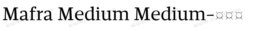 Mafra Medium Medium字体转换